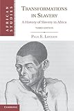Transformations in slavery : a history of slavery in Africa