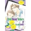 I Shall Never Return Volume 2 (Yaoi) (Deux)