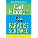 Paradise Screwed: Selected Columns of Carl Hiaasen