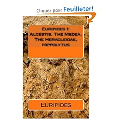 Euripides I: Alcestis, the Medea, the Heracleidae, Hippolytus