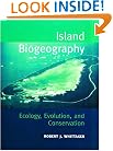 Island Biogeography : Ecology, Evolution and Conservation