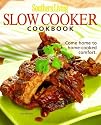 Southern Living: Slow-Cooker Cookbook: 203 Kitchen-Tested Recipes - 80 Mouthwatering Photos!