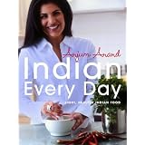 Indian Every Day: Light, Healthy Indian Foodby Anjum Anand