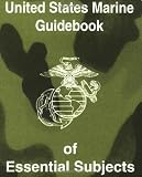 U.S. Marine Guidebook of Essential Subjects