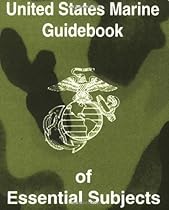 U.S. Marine Guidebook of Essential Subjects U.S. Marine Guidebook of Essential Subjects