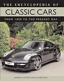 The Encyclopedia of Classic Cars: From 1890 to the Present Day