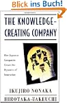 The Knowledge-Creating Company: How J...