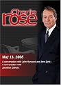 Charlie Rose - John Harwood and Jerry Seib / Jonathan Zittrain(May 13, 2008)
