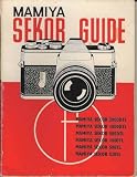 Mamiya Sekor guide : how to use the Mamiya Sekor 2000DTL, 1000DTL, 500DTL, 1000TL, 500TL and 528TL cameras
