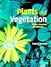 Plants and Vegetation: Origins, Processes, Consequences