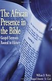 The African Presence in the Bible: Gospel Sermons Rooted in History
