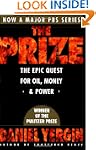 The Prize: The Epic Quest for Oil, Mo...
