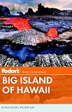 Fodor's Big Island of Hawaii (Full-color Travel Guide)