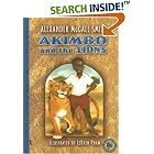 Akimbo and the Lions (Akimbo) by  Alexander McCall Smith and LeUyen Pham