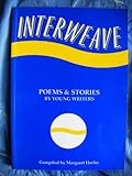 Interweave : poems and stories by young writers