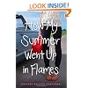 How My Summer Went Up in Flames