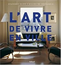 Art de vivre en ville (L')