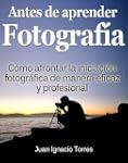 Antes de Aprender Fotograf�a Digital
