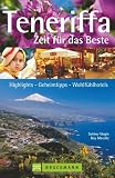 Teneriffa: Zeit f&uuml;r das Beste - Kay Maeritz, Sabine Virgin
