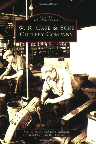 W.R. Case & Sons Cutlery Company (PA) (Images of America)