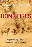 Home fires : life in the North Bucks towns and villages during the First World War