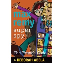Max Remy Superspy: The French Code