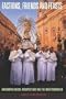 Factions, Friends and Feasts: Anthropological Perspectives on the Mediterranean