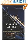 Disaster at Sea: Shipwrecks, Storms, and Collisions on the Atlantic