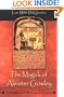 The Magick of Aleister Crowley: A Handbook of the Rituals of Thelema