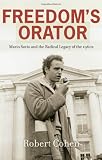 Freedom’s Orator: Mario Savio and the Radical Legacy of the 1960s