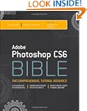 Adobe Photoshop CS6 Bible (Wiley Desktop Editions)
