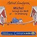 Michel bringt die Welt in Ordnung: H�rspiel nach dem gleichnamigen Film
