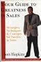 Guide to Greatness in Sales: How to Become a Complete Salesperson