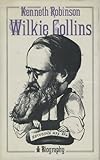 Wilkie Collins : a biography