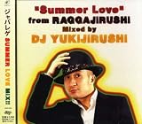 SUMMER LOVE~FromRAGGAJIRUSHI~