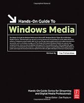 Hands-On Guide to Windows Media