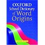 Oxford School Dictionary of Word Origins