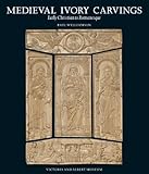 Medieval ivory carvings : early Christian to Romanesque