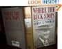Where the Buck Stops: The Personal and Private Writings of Harry S. Truman