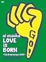 大塚 愛【LOVE IS BORN】~5th Anniversary 2008~ at Osaka-Jo Yagai Ongaku-Do on 10th of September 2008【初回限定生産】 [DVD]