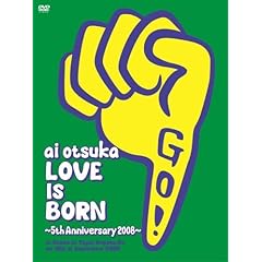 【クリックで詳細表示】大塚 愛【LOVE IS BORN】～5th Anniversary 2008～ at Osaka-Jo Yagai Ongaku-Do on 10th of September 2008【初回限定生産】 [DVD]