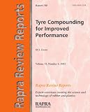Tyre Compounding for Improved Performance (Rapra Review Reports)