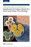 Handbook of culture media for food and water microbiology