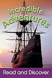 Incredible adventures