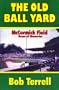 The Old Ball Yard: McCormick Field : Home of Memories