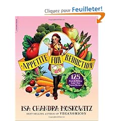 Appetite for Reduction: 125 Fast & Filling Low-Fat Vegan Recipes