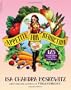 Appetite for Reduction: Fast and Filling Low-Fat Vegan Meals