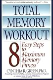 Total Memory Workout: 8 Easy Steps to Maximum Memory Fitness