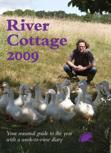 River Cottage 2009 (Diary)