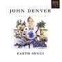 Earth Songs ~ John Denver